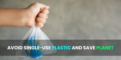 Why We Need To Take Single-Use Plastics Ban in India Seriously