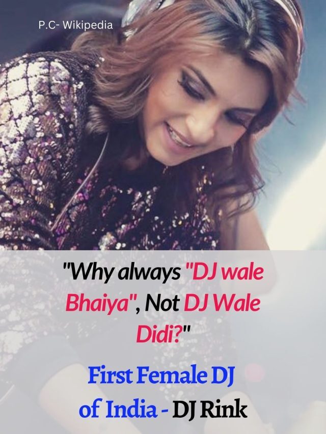 First Female DJ of India- DJ Rink